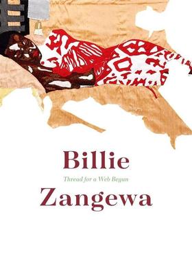 【预售】南非纺织艺术家Billie Zangewa作品集 Billie Zangewa: Thread for a Web Begun  原版英文艺术画册画集图书