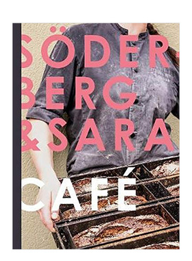 【现货】Soderberg & Sara Cafe 索德伯格&莎拉咖啡馆 英文原版餐饮料理书籍进口