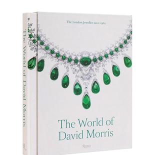 【预售】David Morris的世界:英伦珠宝品牌 The World of David Morris: The London Jeweler 原版英文珠宝首饰古典珠宝图书