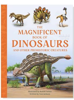 【预售】恐龙大书 The Magnificent Book of Dinosaurs 儿童绘本原版图书外版进口书籍Weldon Owen Jackson, Tom ; Farkas, Rudol