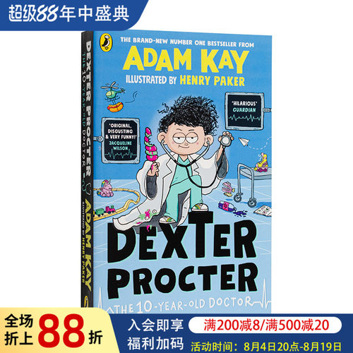 【现货】十岁儿科医生德克斯特 亚当·凯Adam Kay爆笑新作（新版） Dexter Procter the 10-Year-Old Doctor 英文青少年 进口图书