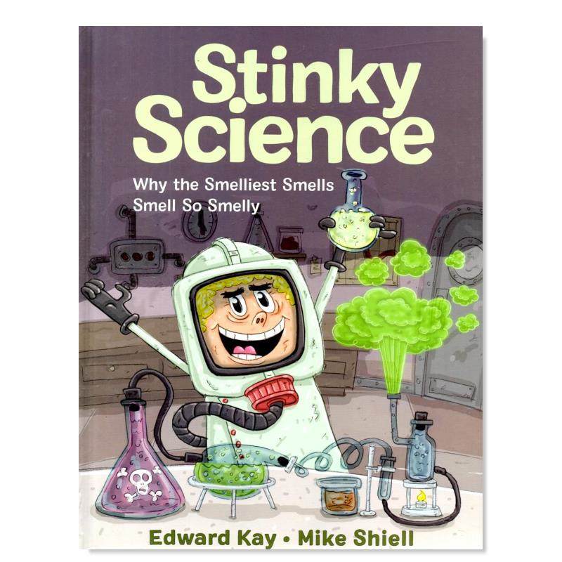 【预售】臭科学 Stinky Science:Why the Smelliest Smells Smell So Smelly 英文原版气味科普儿童英语分级阅读 蓝思阅读1150L