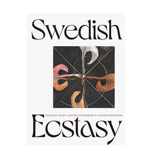 【预售】瑞典的狂喜:希尔玛·阿芙·克林特,奥古斯特·斯特林堡与其他先驱 Swedish Ecstacy 原版英文艺术画册画集图书书籍