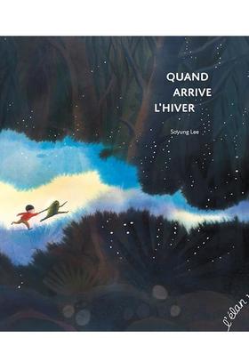 【现货】当冬天来临 Quand arrive l’hiver 原版法文儿童绘本图书书籍