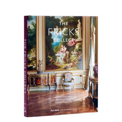 【现货】弗里克家的收藏： 一个美国家庭和镀金时代品味的演变 The Fricks Collect 原版英文艺术画册画集 进口图书