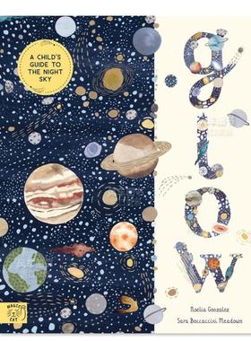 【现货】夜空 Glow英文儿童绘本原版图书进口书籍Noelia González,Sara Boccaccini Meadows