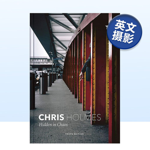 【现货】隐藏在混乱中的伦敦 Hidden in Chaos 拍摄师Chris Holmes 英国城市人文街道景观拍摄 英文原版进口书籍
