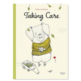 Taking Care Francesca 预售 Pirrone 6岁故事人际交往友谊图画书 照顾 儿童情商启蒙亲子绘本3 英文原版