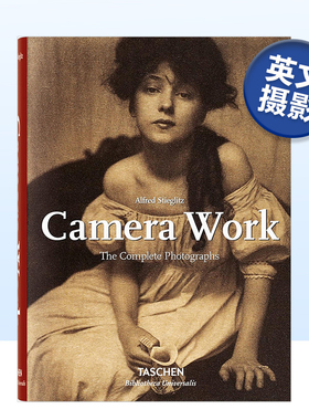 【现货】现代摄影之父--阿尔佛雷德.斯蒂格利茨 【Bibliotheca Universalis】Alfred Stieglitz Camara Work 英文原版进口图书