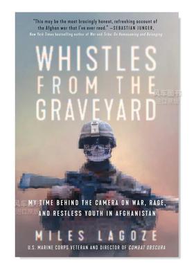 【现货】墓地的口哨声:阿富汗战争的故事 Whistles from the Graveyard英文传记原版图书外版进口书籍Miles Lagoze and Simon & S