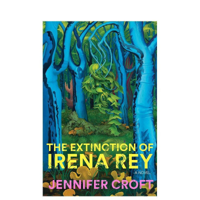 【预售】伊雷娜·雷伊的灭绝 The Extinction of Irena Rey 原版英文文学小说 正版进口书