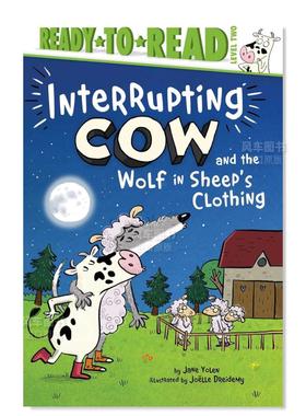 【预售】打断牛和披着羊皮的狼Interrupting Cow and the Wolf in Sheep's Clothing英文儿童分级读物 原版图书进口外版书籍YOLEN