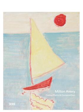 【预售】(预计3月出版)米尔顿·艾弗里：色彩、形式与构图 Milton Avery: Color  Form and Composition 原版英文艺术画册画集
