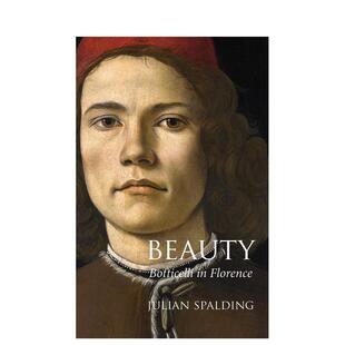 Beauty Botticelli 原版 美之溯源：波提切利在佛罗伦萨 Florence 英文艺术画册画集图书书籍 预售