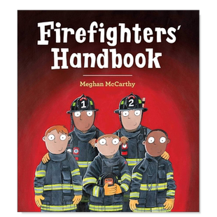 【现货】消防员手册 Firefighters' Handbook 英文原版儿童知识科普绘本4-8岁 学龄前儿童职业启蒙认知图画书 进口英语童书
