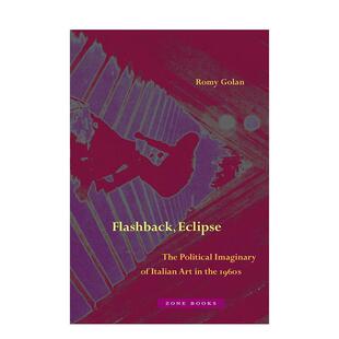 日蚀：1960年代意大利艺术 政治想象 Flashback 原版 倒叙 Eclipse 英文艺术画册画集图书 预售