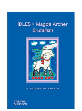 【现货】IDLES x Magda Archer 粗野主义：歌词插画集 【Illustrated Lyrics】 Brutalism 原版英文音乐图书
