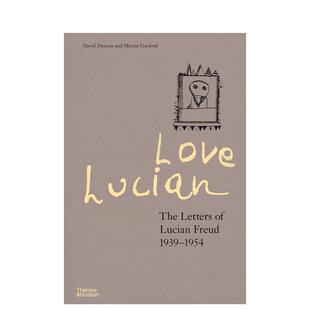 书信：1939 英文艺术画册画集图书 原版 Letters 预售 卢西安·弗洛伊德 Love 1954 1939–1954 Lucian Freud The