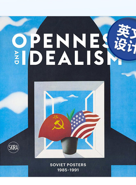 【预售】开放性和理想主义：苏联海报 1985-1991 Openness and Idealism: Soviet Posters 1985–1991  英文原版进口图书