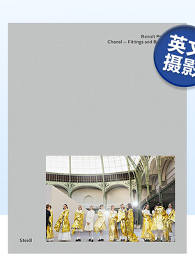 【预售】Benoit Peverelli：香奈儿后台摄影集 Benoit Peverelli: Chanel: Fittings And Backstage英文摄影集商业原版