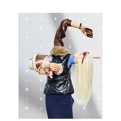 【预售】后人类：重访一场关于身体、技术与身份的艺术实验 Post Human 原版英文艺术画册画集图书(预计3月出版)