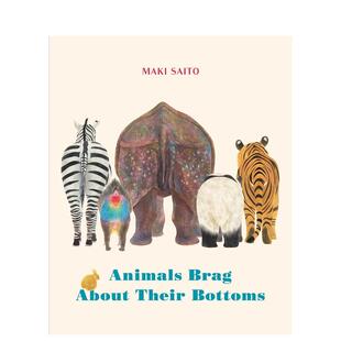 【预售】动物们总是吹嘘自己的屁股(纸板书) Animals Brag About Their Bottoms 英文原版儿童绘本0-3岁进口英语启蒙读物书籍