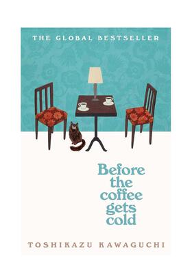 【现货】咖啡未冷前 Before the Coffee Gets Cold 川口俊和 在咖啡冷掉之前 英文原版小说进口文学图书 日本本屋大赏得奖作品