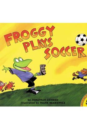 【现货】青蛙玩足球 Froggy Plays Soccer 原版英文儿童绘本图书