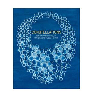【预售】星辉璀璨:当代珠宝的艺术边界 Constellations 原版英文珠宝首饰 达拉斯艺术博物馆图书