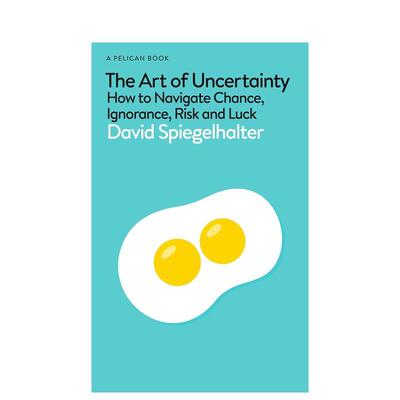 【预售】不确定的艺术：如何应对机遇、无知、风险与运气 The Art of Uncertainty 原版英文生活综合图书书籍
