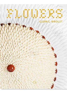 【现货】花 Cedric Grolet: Flowers 英文原版进口外版图书