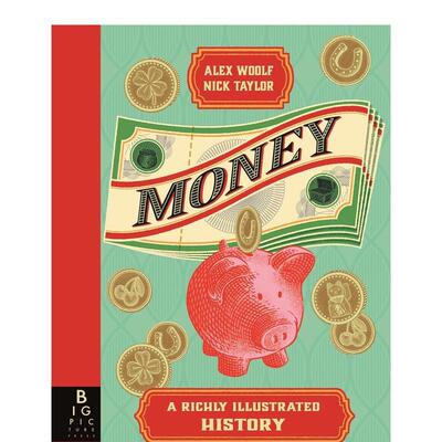 【现货】货币：图解历史 财商教育 Money: A Richly Illustrated History 原版英文儿童绘本图书书籍