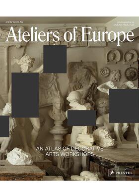 【现货】欧洲的工作室：装饰艺术工作室图集 Ateliers of Europe: An Atlas of Decorative Arts Workshops 原版英文艺术画册画集