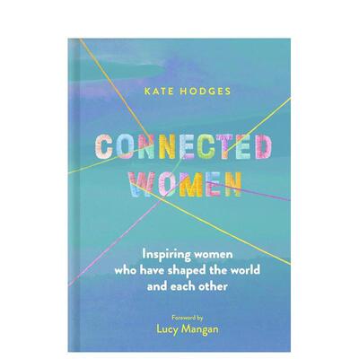 【现货】紧密相连的女性 Connected Women 原版英文儿童绘本图书