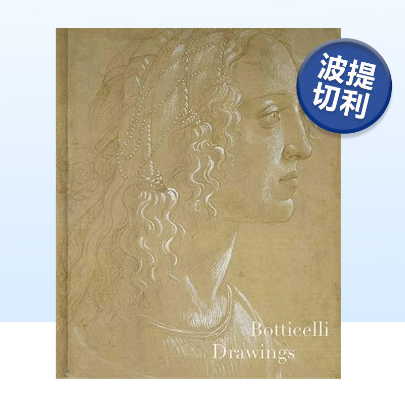 【预售】波提切利绘画 Botticelli Drawings 英文原版艺术绘画作品集画册精装书籍 文艺复兴早期佛罗伦萨画派画家 耶鲁大学出版社