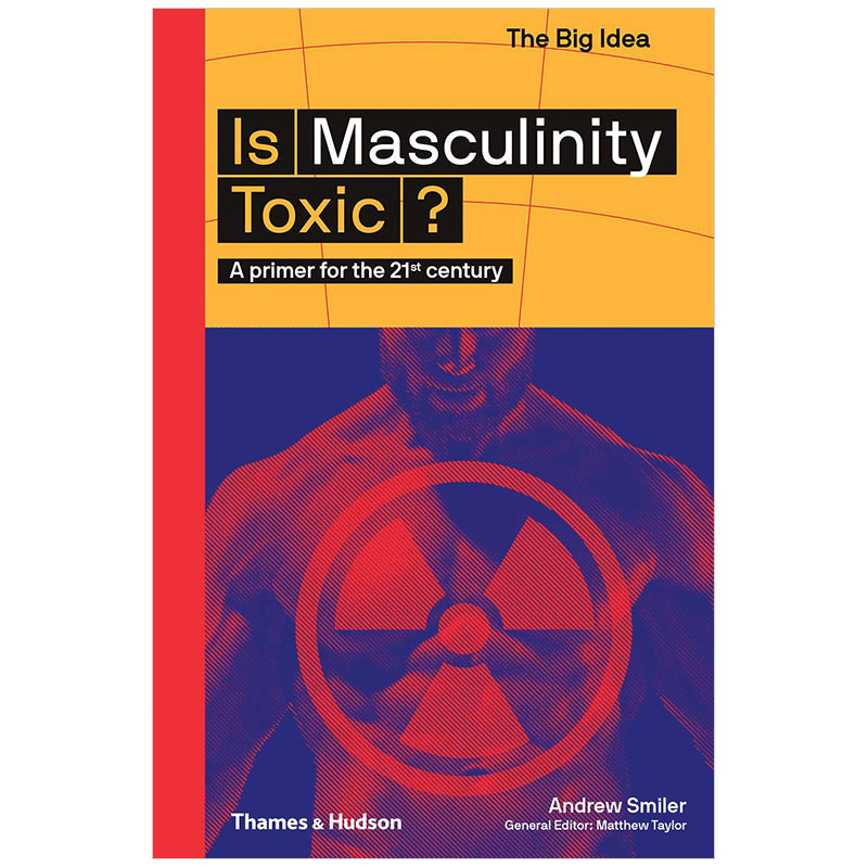 【现货】【大概念丛书】Is Masculinity Toxic?阳刚之气有毒吗？英文原版书籍进口
