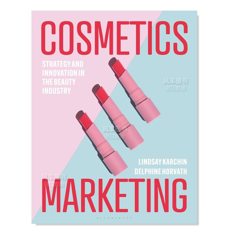 【预 售】化妆品营销: 美容业的战略与创新 Cosmetics Marketing: Strategy and Innovation in the Beauty Industry英文商业行销