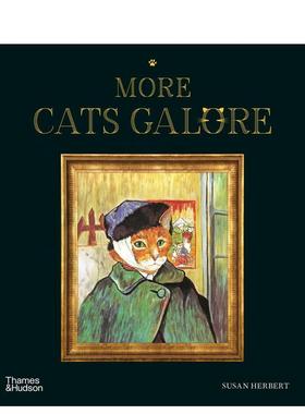 【预售】如果名画都是猫:续篇 More Cats Galore : a Second Compendium of Cultured Cats 原版英文艺术画册画集图书