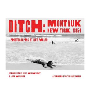 【预售】避世之所:纽约蒙托克11954 Ditch: Montauk, New York, 11954 原版英文摄影作品集纪实图书