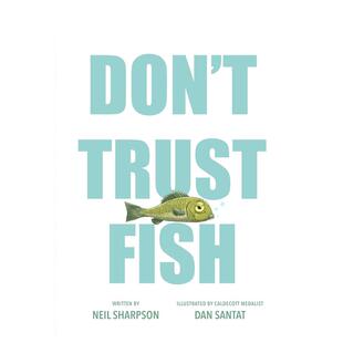 Don Trust 原版 别相信鱼 Fish 英文儿童绘本图书书籍 预售