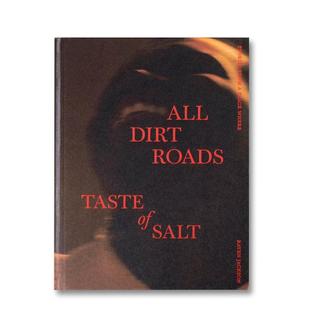 Place Salt 预售 Where Stories 原版 All 英文摄影作品集 Roads From Taste 咸土之路：诗意回响 A24图书 Dirt