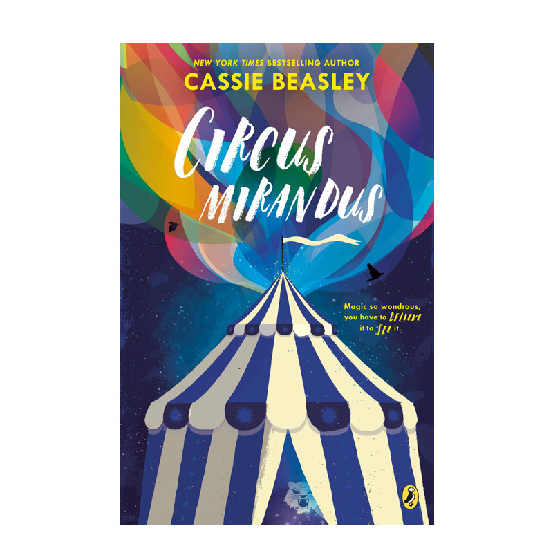 【预售】Circus Mirandus 马戏团米兰达斯 Cassie Beasley英文原版儿童故事进口图书书籍