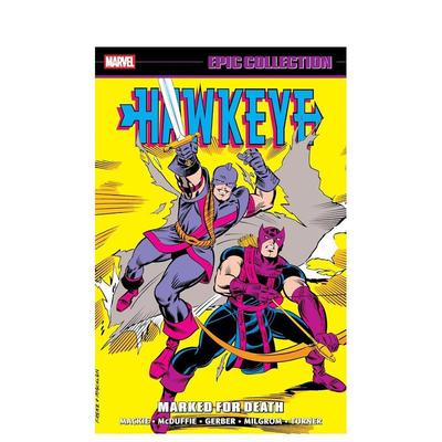 【预售】英文漫画 鹰眼史诗合集：死亡标记 Hawkeye Epic Collection: Marked For Death 原版英文图书