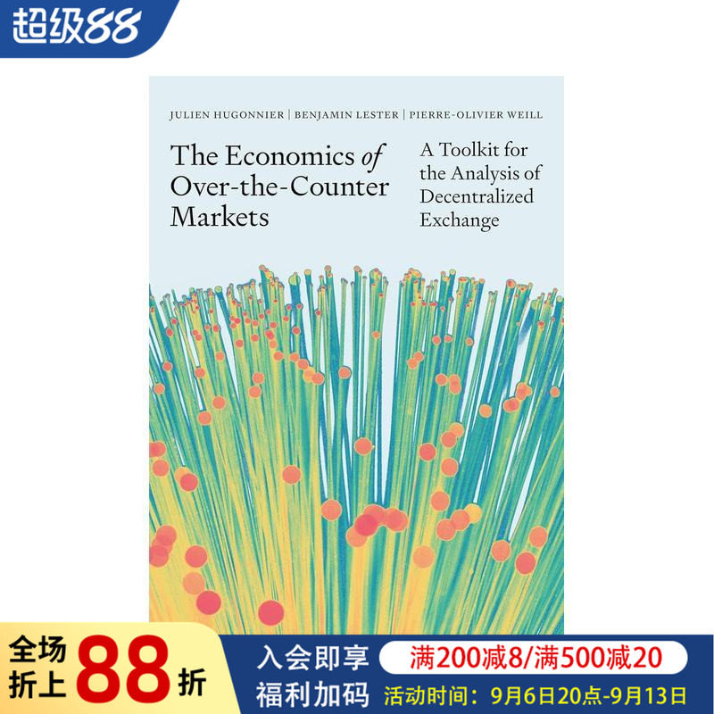 【预售】超柜台市场经济学工具包:分布式交易分析手册 The Economics of Over-the-Counter Markets 原版英文商业行销图书书籍
