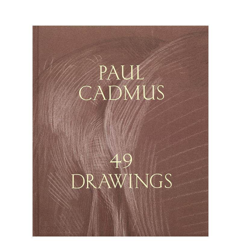 【预售】保罗·卡德摩斯：49幅素描 Paul Cadmus: 49 Drawings 原版英文艺术画册画集图书