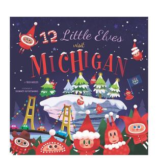 Little 原版 现货 英文儿童绘本图书书籍 Michigan 十二个小精灵游密歇根 Visit Elves