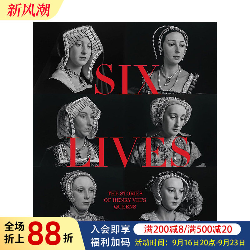 【预售】六种生活 亨利八世王后的故事 Six Lives: The Stories of Henry VIII's Queens 英文原版经典世界文学图书 Bolland