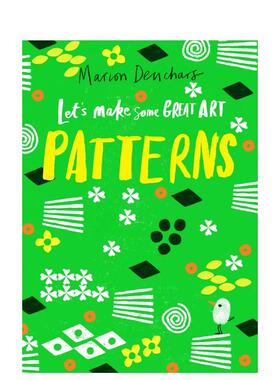 【现货】让我们一起创造伟大艺术：图案 Let‘s Make Some Great art: Patterns 原版英文儿童艺术启蒙图书
