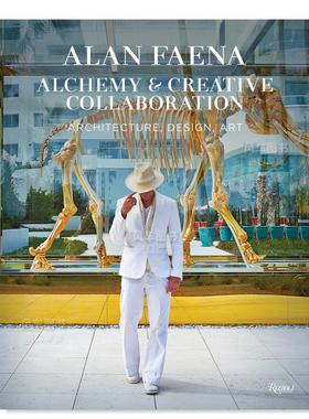 【现货】艾伦法艾纳：魔力与创造协作:建筑、设计、艺术 Alan Faena: Alchemy and Creative Collaboration: Architecture, Design