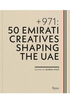【预售】+971：塑造阿联酋的50位创意人 + 971: 50 Emirati Creatives Shaping the UAE 原版英文艺术画册画集图书书籍